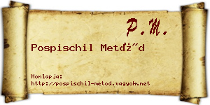 Pospischil Metód névjegykártya